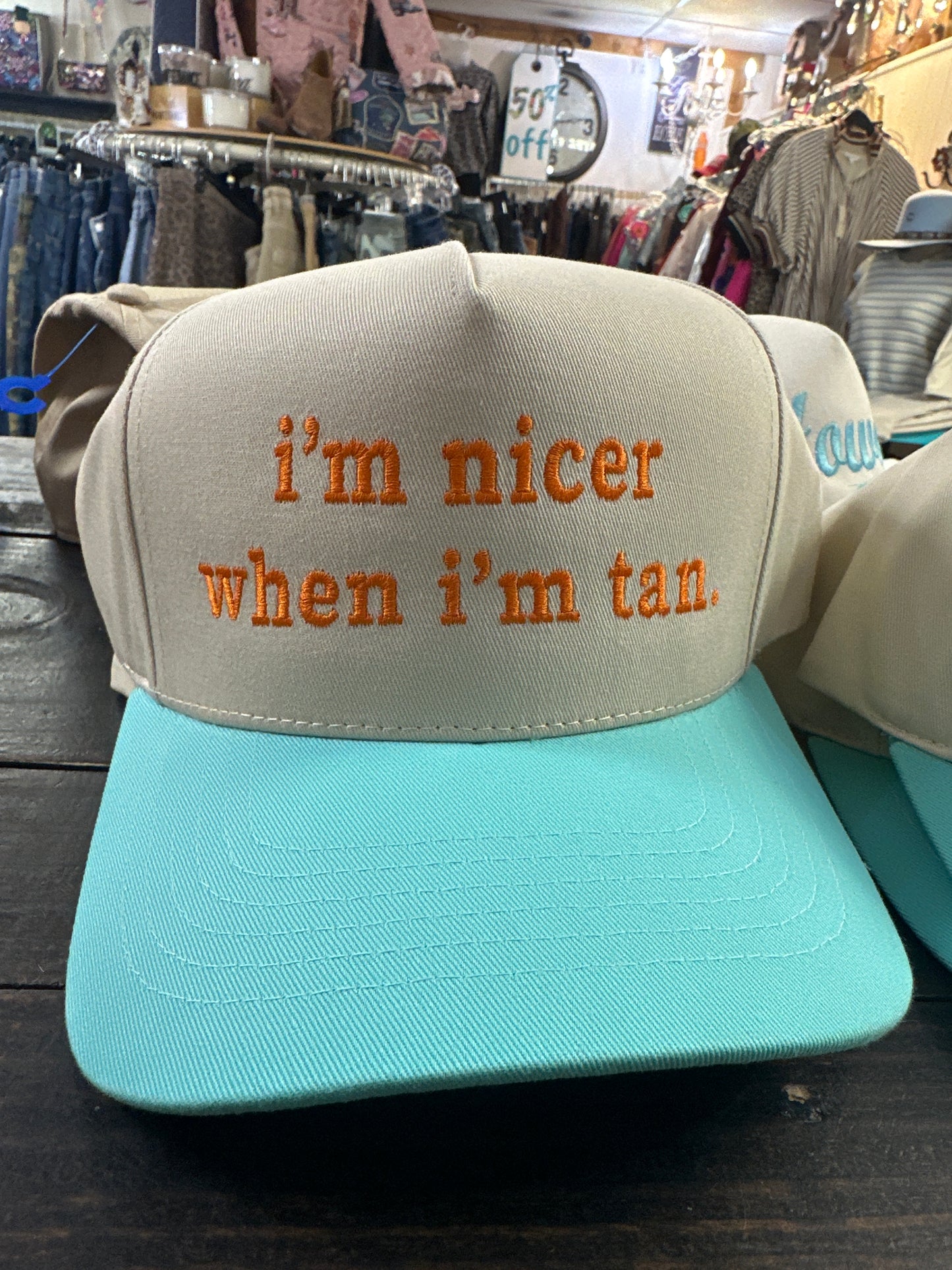 Nicer when I’m tan hat