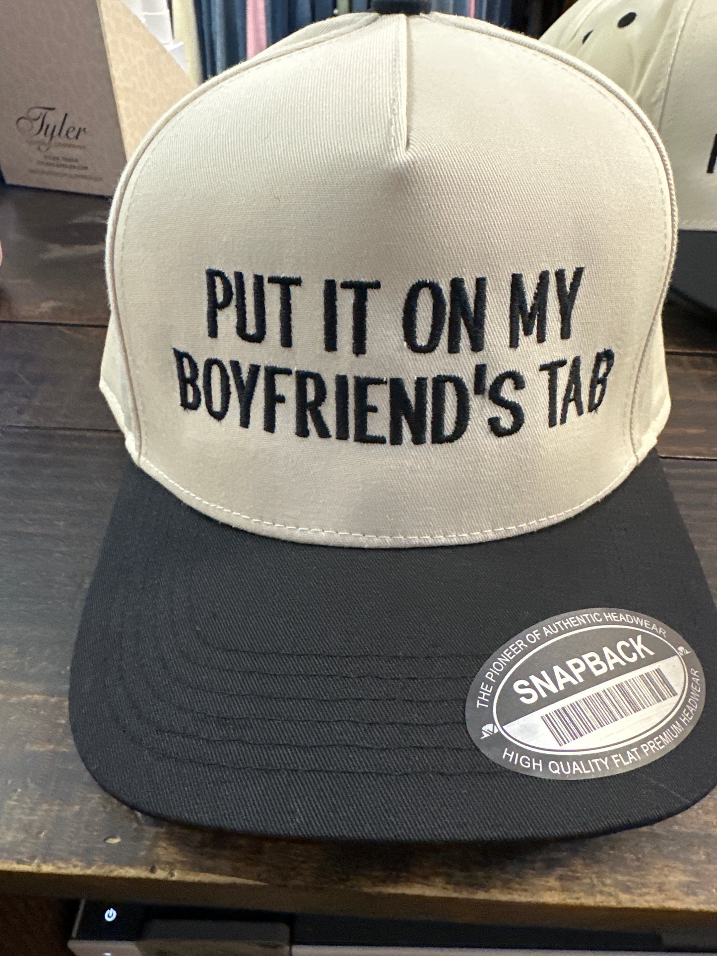 Put it on my Boyfriend's tab cap