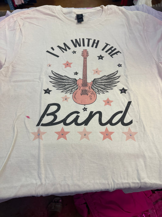 I’m with the Band Tee